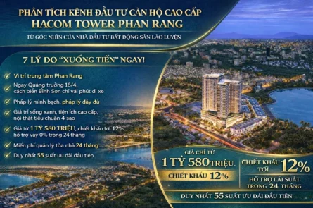 Phân tích kênh Đầu tư Căn hộ Cao cấp Hacom Tower Phan Rang